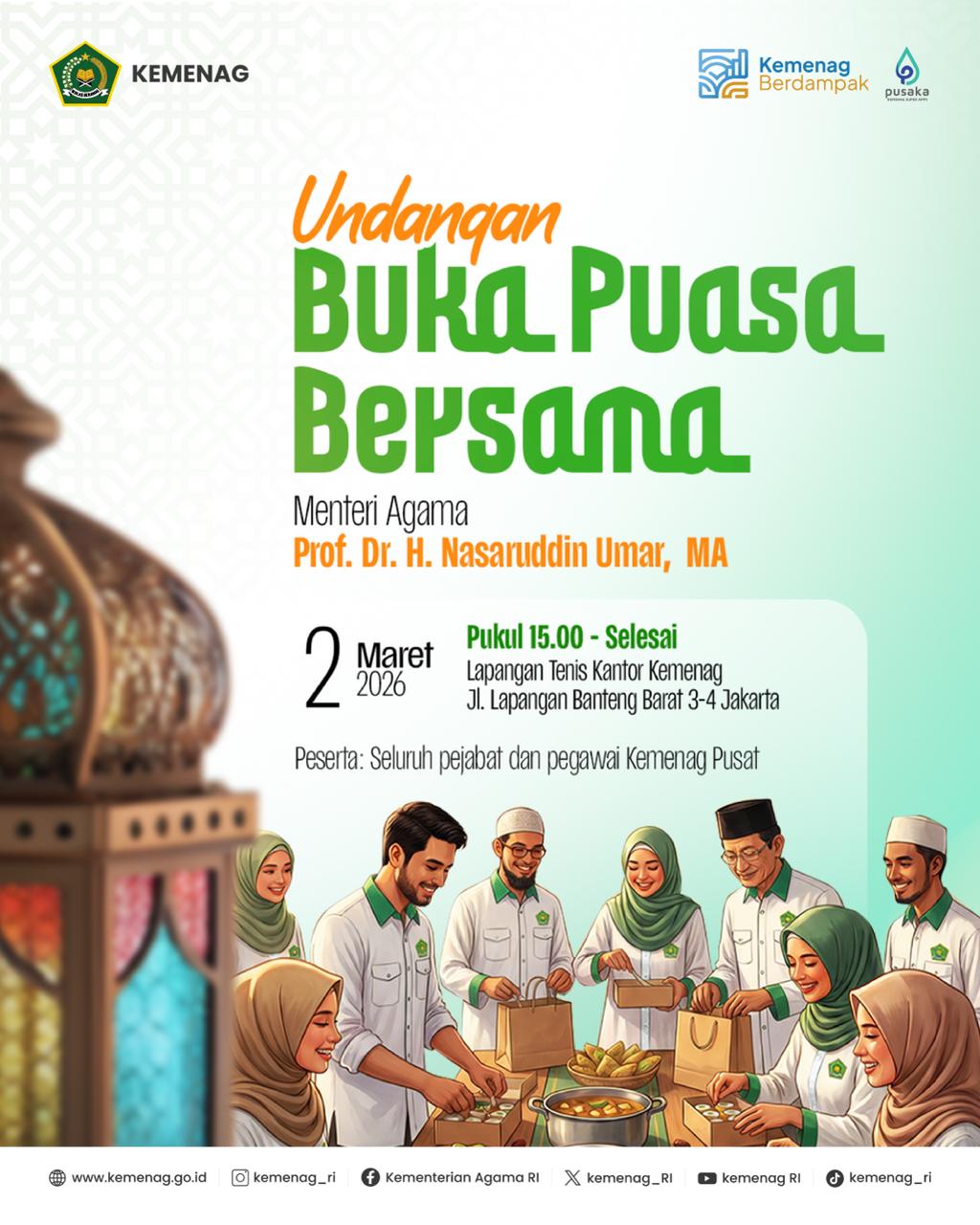 BUKA PUASA BERSAMA MENTERI AGAMA PROF. DR. KH. NASARUDDIN UMAR, M.A..
