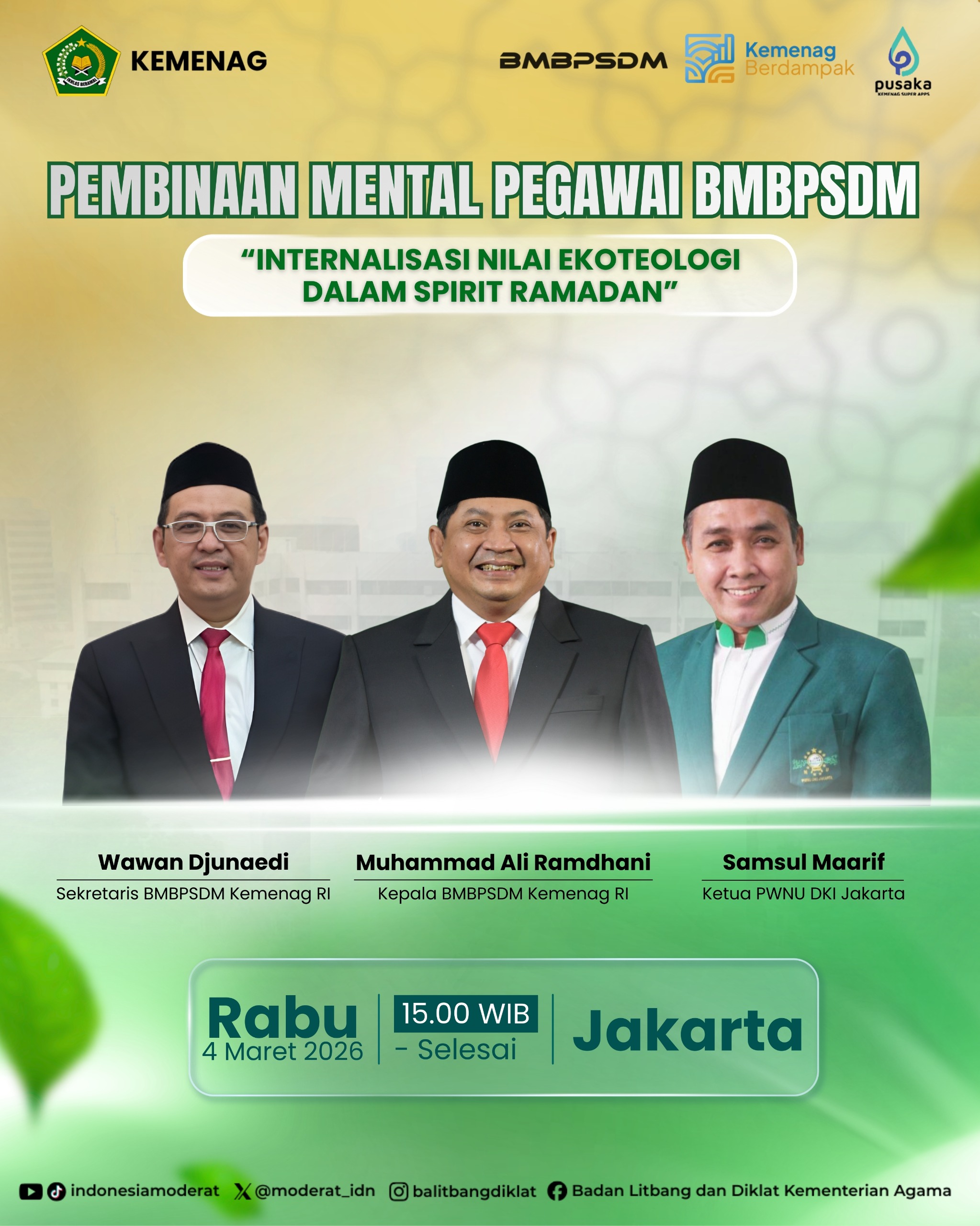 PEMBINAAN MENTAL PEGAWAI BMBPSDM "INTERNALISASI NILAI EKOTEOLOGI DALAM SPIRIT RAMADAN"